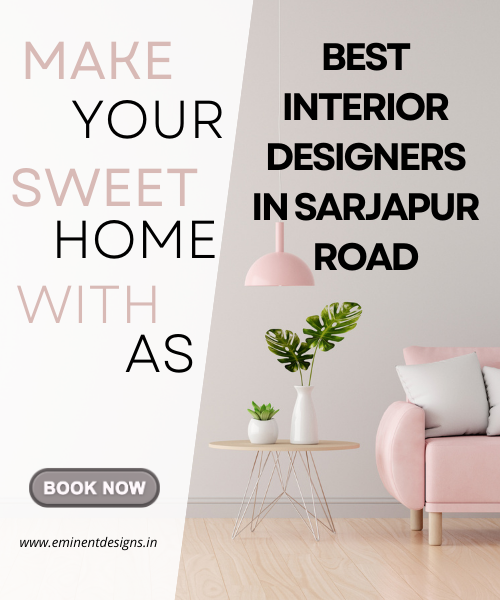 Best Interor Designs in Sarjapur road