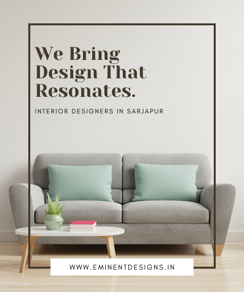 top and Best Interor Designs in Sarjapur road