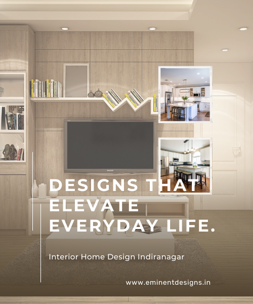Top Interior Designs in Indira Nagar