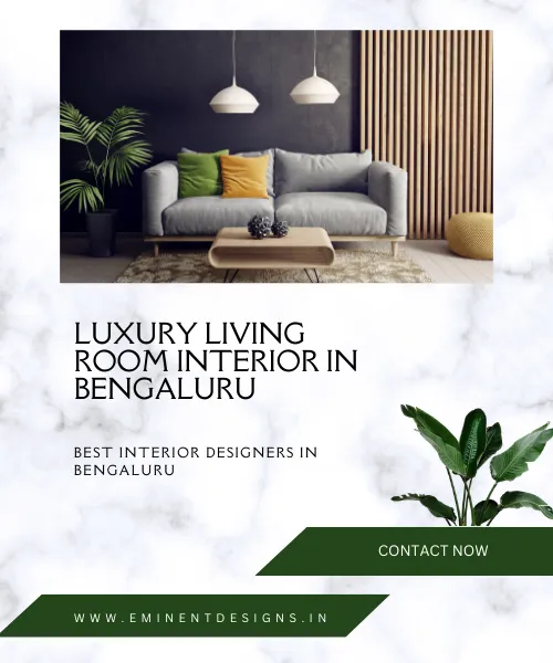 Luxury living interior designers in Bengaluru